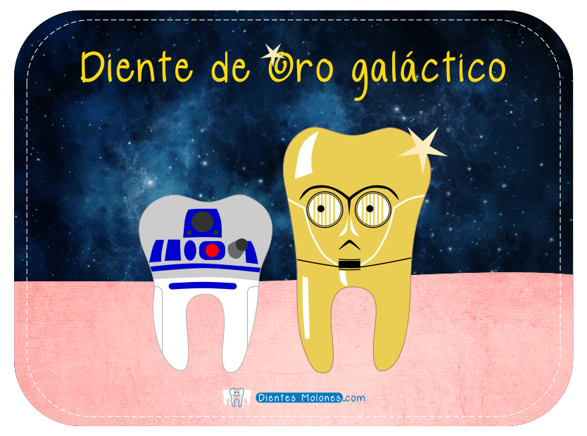 Dientes-Molones-diente-de-oro-galáctico